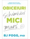 Obiceiuri mici, schimbari mari