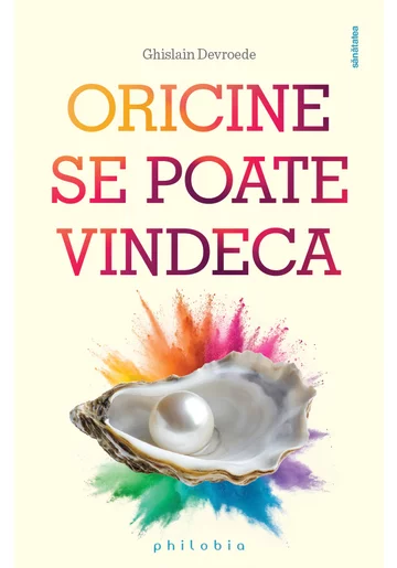 Oricine se poate vindeca