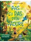 Pas cu pas prin padure