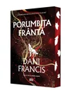 Porumbita franta. Editie speciala cu Sprayed Edges