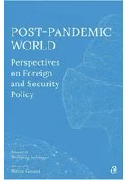 Post-Pandemic World: Perspectives on Foreign and Security Policy