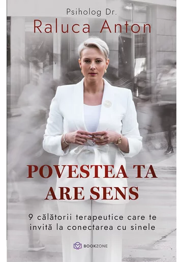Povestea ta are sens. 9 calatorii terapeutice care te invita la conectarea cu sinele