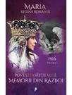 Povestea vietii mele. Memorii din razboi, 1916