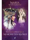 Povestea vietii mele. Memorii din razboi, 1918