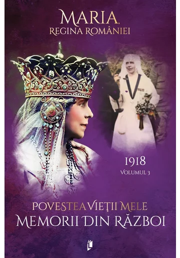 Povestea vietii mele. Memorii din razboi, 1918