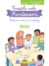 Povestile mele Montessori. Invat sa numar si sa calculez. Bilele