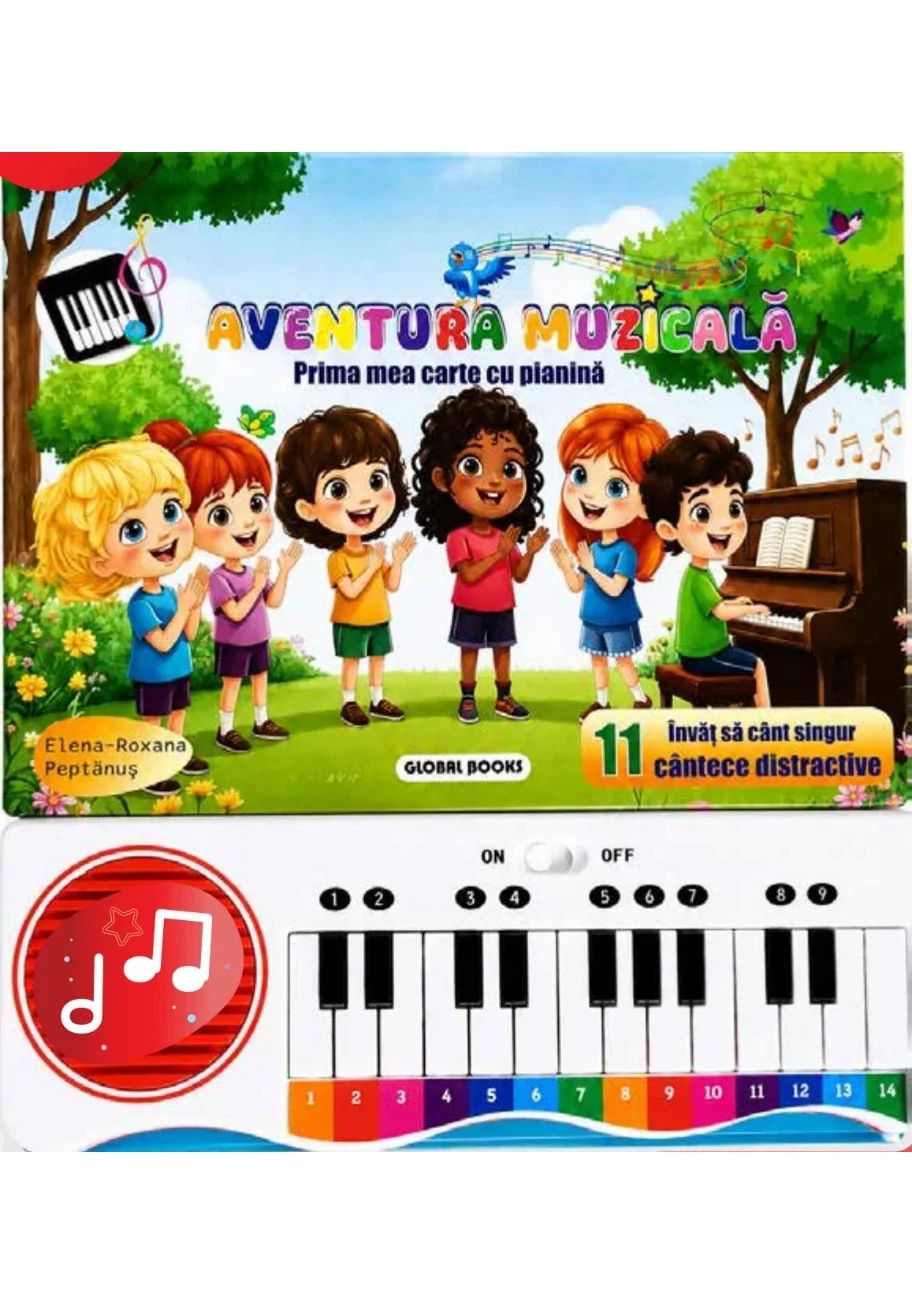 Aventura muzicala. Prima mea carte cu pianina