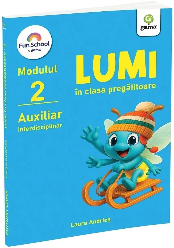 Lumi în clasa pregatitoare - auxiliar interdisciplinar, modulul II