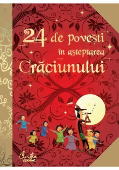 24 de poveşti în aşteptarea Crăciunului