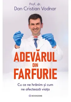 Adevarul din farfurie. Cu ce ne hranim si cum ne afecteaza viata