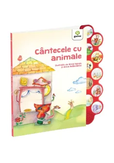 Cantecele cu animale. Carte cu sunete. Cantecele copilariei