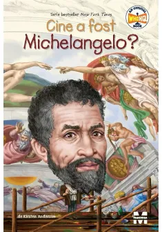 Cine a fost Michelangelo?