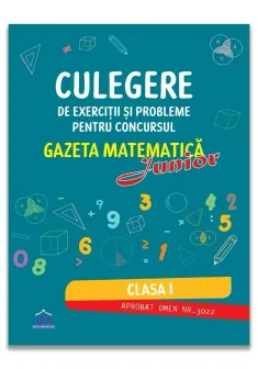 Culegere pentru concursul Gazeta Matematica Junior - Clasa I