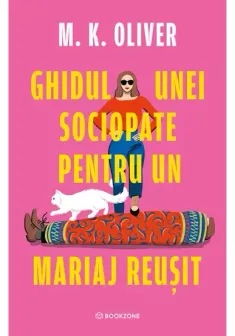 Ghidul unei sociopate pentru un mariaj reusit