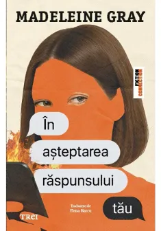 In asteptarea raspunsului tau
