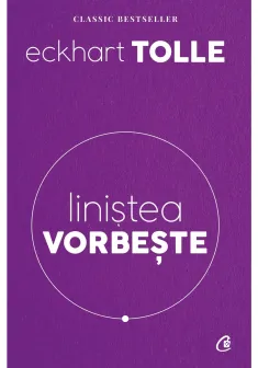 Linistea vorbeste. Editia a II-a revizuita