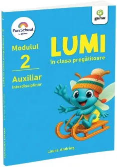 Lumi în clasa pregatitoare - auxiliar interdisciplinar, modulul II