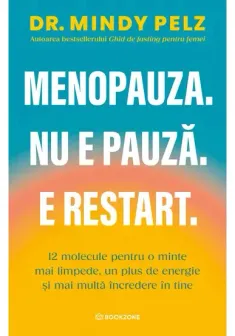 Menopauza. Nu e pauza. E restart. 12 molecule pentru o minte mai limpede, un plus de energie si mai multa incredere in tine