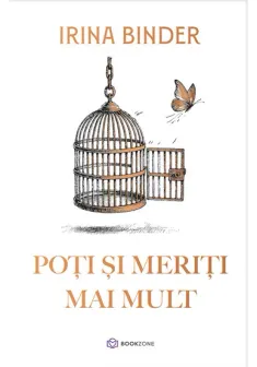 Poti si meriti mai mult