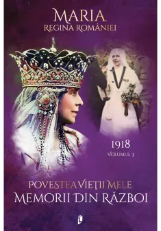 Povestea vietii mele. Memorii din razboi, 1918