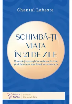 Schimba-ti viata in 21 de zile