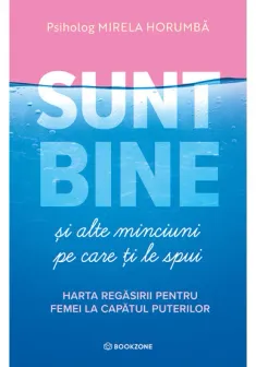 Sunt bine si alte minciuni pe care ti le spui