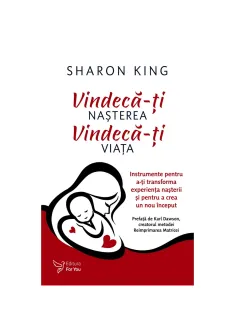 Vindeca-ti nasterea, vindeca-ti viata