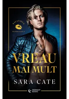 Vreau mai mult. Seria Seria Salacious Players Club vol. 3