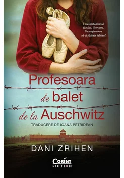 Profesoara de balet de la Auschwitz