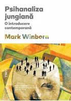 Psihanaliza jungiana. O introducere contemporana