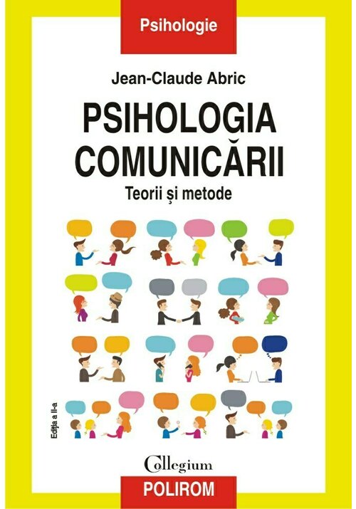 Psihologia comunicarii. Teorii si metode librex.ro