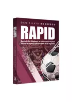 Rapid. Realul din Giulesti, o iubire alb-visinie. Istoria echipei si personajele ei de legenda