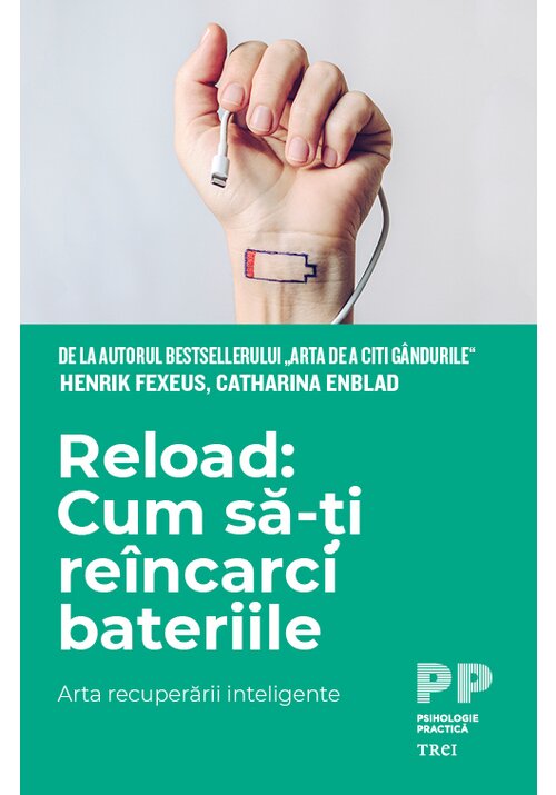 Reload: Cum sa-ti reincarci bateriile