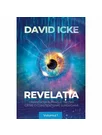 Revelatia. Umanitatea in pragul trezirii catre o constientizare superioara - volumul 1 - David Icke