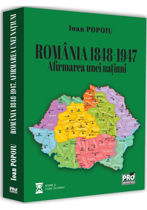 ROMANIA 1848-1947. Afirmarea unei natiuni 1848-1947. poza 2022