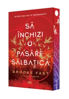 Sa inchizi o pasare salbatica