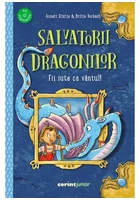 Salvatorii dragonilor! Fii iute ca vantul!