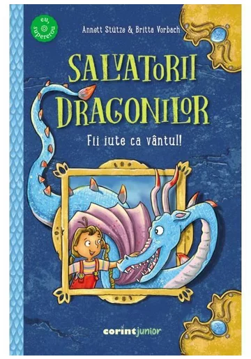 Salvatorii dragonilor! Fii iute ca vantul!
