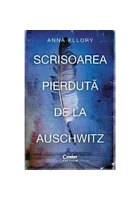 Scrisoarea pierduta de la Auschwitz