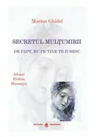 Secretul Multumirii. De fapt, Eu pe tine te iubesc