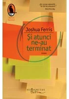 Si atunci ne-au terminat