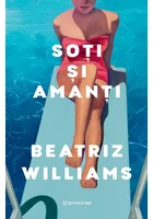 Soti si amanti - Beatriz Williams
