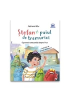 Stefan si puiul de tremurici: O poveste amuzanta despre frici