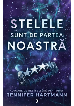 Stelele sunt de partea noastra - Jennifer Hartmann