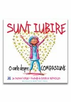 Sunt Iubire: O carte despre compasiune