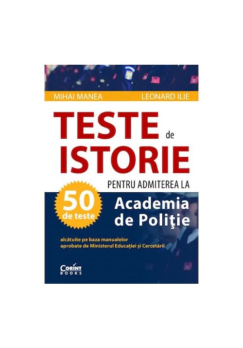 Teste de istorie 2020 pentru admiterea la Academia de Politie