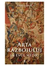 Arta războiului în Evul Mediu - 378–1515 d.Hr.