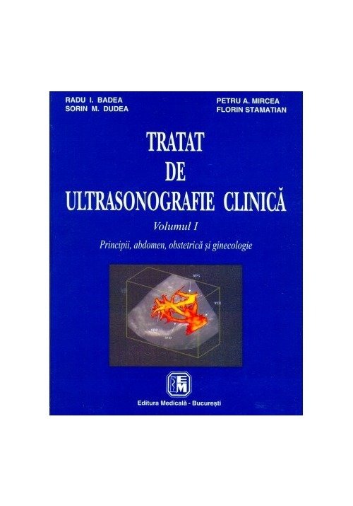 Tratat de ultrasonografie clinica. Vol. 1