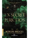 Un secret periculos
