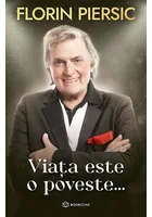Viata este o poveste. - Florin Piersic